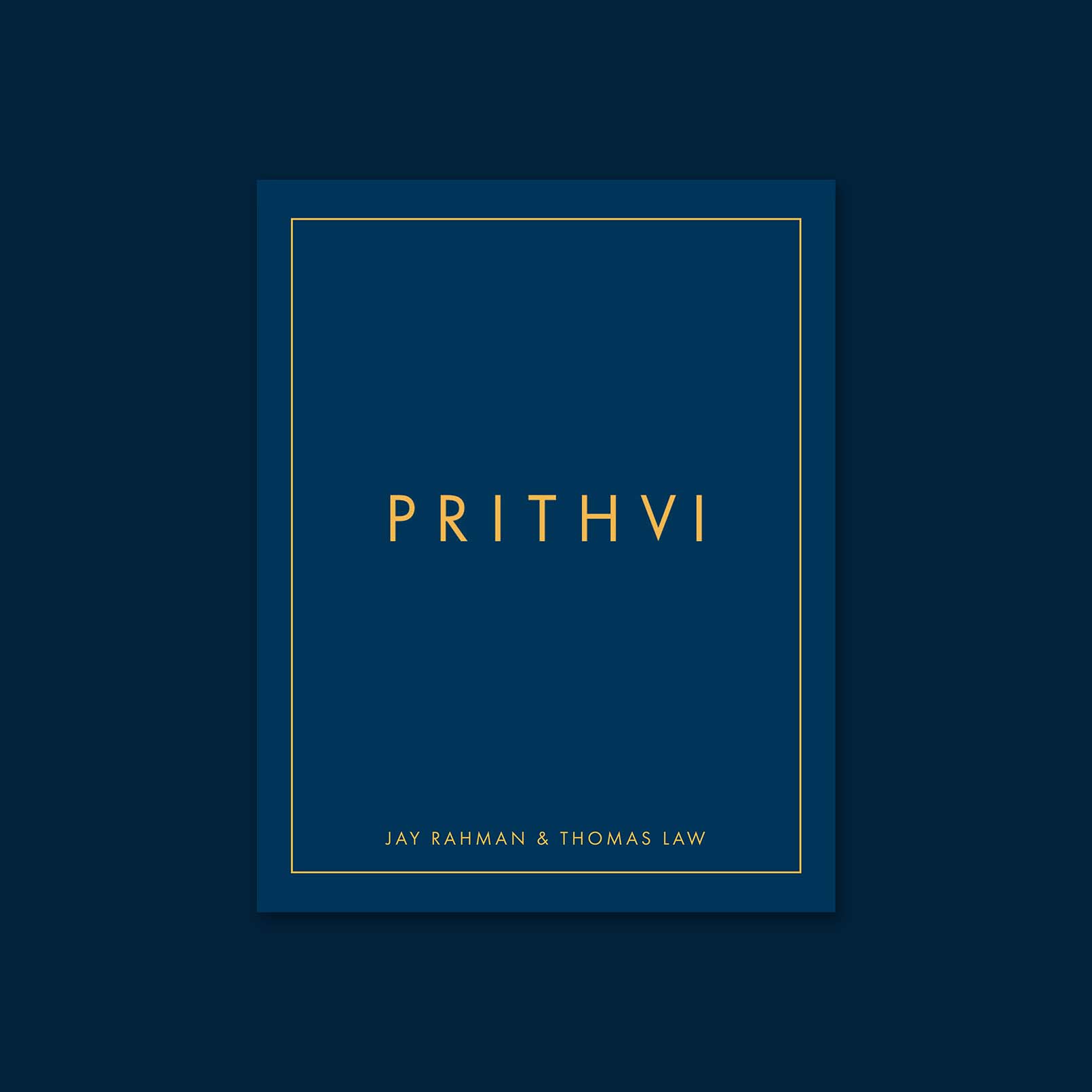 Prithvi by Jay Rahman & Thomas Law