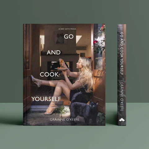 Go and Cook Yourself by Gráinne O’Keefe